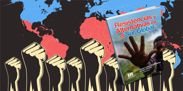 Resistencias y Alternativas en el Sur Global